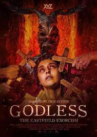  .   (2023) Godless: The Eastfield Exorcism